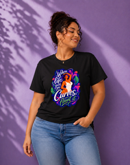 Body Positive T-Shirt for Women | Curvy Girl Graphic Tee | Self Love & Confidence Shirt